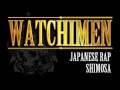 "WATCHMEN"-SHIMOSA(JAPANESE RAP) 2011