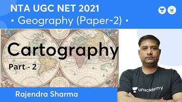 Cartography Part-2 | Geography | NTA UGC NET JRF 2021 | Rajendra Sharma