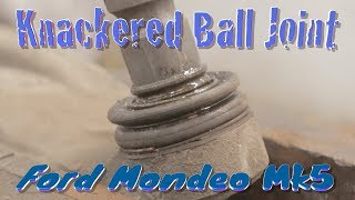 Ford Mondeo Mk5, Knackered Front Ball Joint