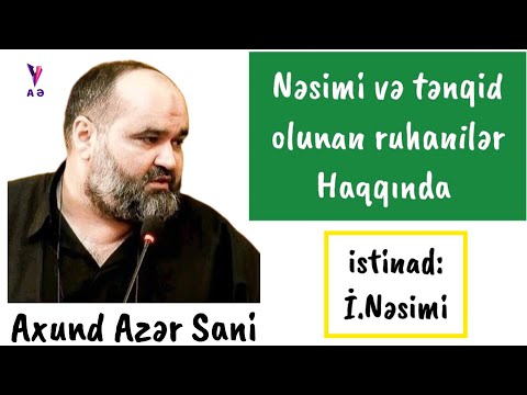 Axund Azər Sani - Nəsimi və tənqid olunan ruhanilər haqqında (Xırdalan məsçidindən) #1