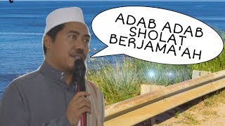 ADAB ADAB SHOLAT BERJAMAAH - KH FAKHRUDDIN AL BANTANI