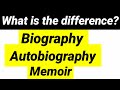 Biography autobiography  memoir difference