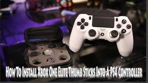 How To Install Xbox One Elite Thumb Sticks Into A PS4 Controller