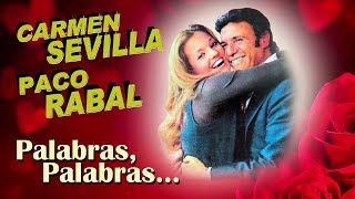 Carmen Sevilla y Paco Rabal : Palabras, palabras...