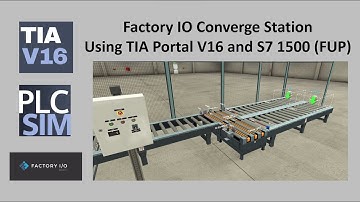 Factory IO Converge Station Using TIA Portal V16 and S7 1500 (FUP)