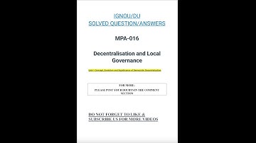 PART 2 MPA  016  DECENTRALISATION & LOCAL GOVERNANCE UNIT 1 IMP QUESTIONS AND ANSWERS