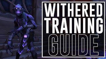 Withered Combat Training - Everything You Need To Know!