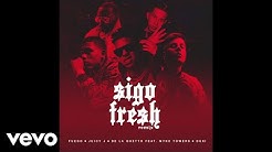 Fuego, Juicy J, De La Ghetto - Sigo Fresh (Audio/Remix) ft. Myke Towers, Duki