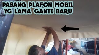Cara Pasang Plafon Mobil Kijang