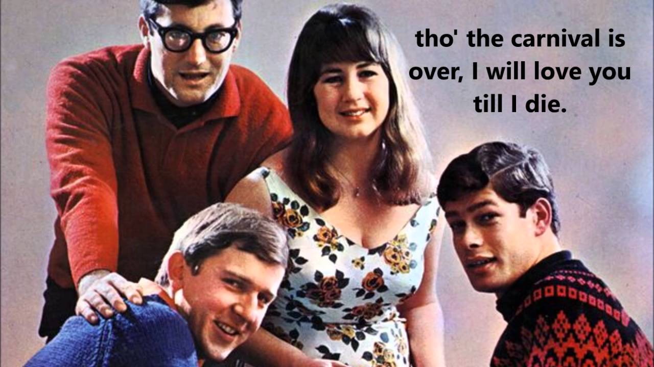 The Carnival is Over THE SEEKERS YouTube The Carnival is Over THE SEEKERS YouTube