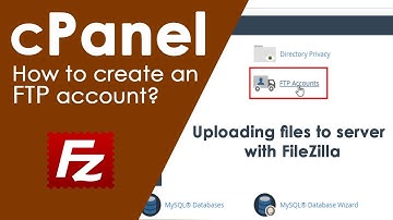 How to create an FTP account on Cpanel and upload files using FileZilla