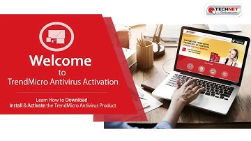 TechNetOnlines - How to Install & Activate Trend Micro Antivirus
