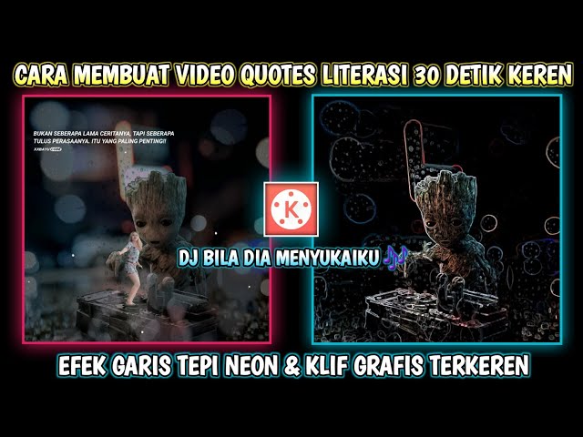 Cara Membuat Video Quotes Literasi 30 Detik Di Kinemaster || Dj Kukira Dia Mencintaiku 🎶 class=