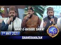 Shan-e-Sehr – Segment: Middath-e-Rasool (S.A.W.W.) – 7th May 2021 -Waseem Badami