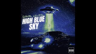 Dj NilMo, FutureN4ture - High Blue Sky (Official Visualizer)