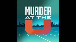 MURDER AT THE U: Another Update