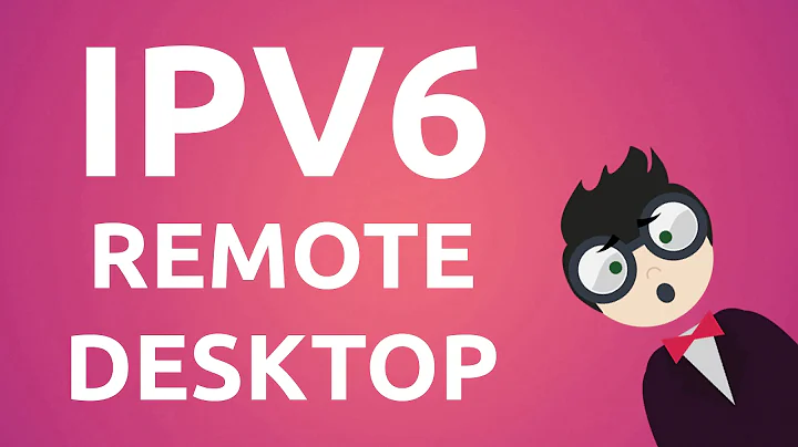 IPV6 : Remote Desktop Connection