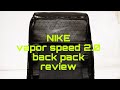 テックファッションにも最適なリュック NIKE【vapor speed 2.0 back pack】