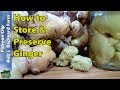 7 Ways to Store GINGER (or Turmeric)