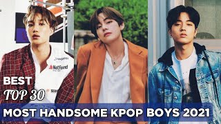 Top 30 Most Handsome Kpop Boys 2021 | K-Pop Male Idols