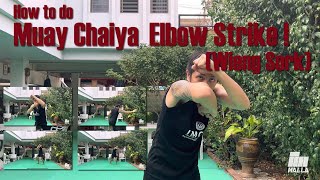 How to do elbow strike | Muay Thai Chaiya Technique