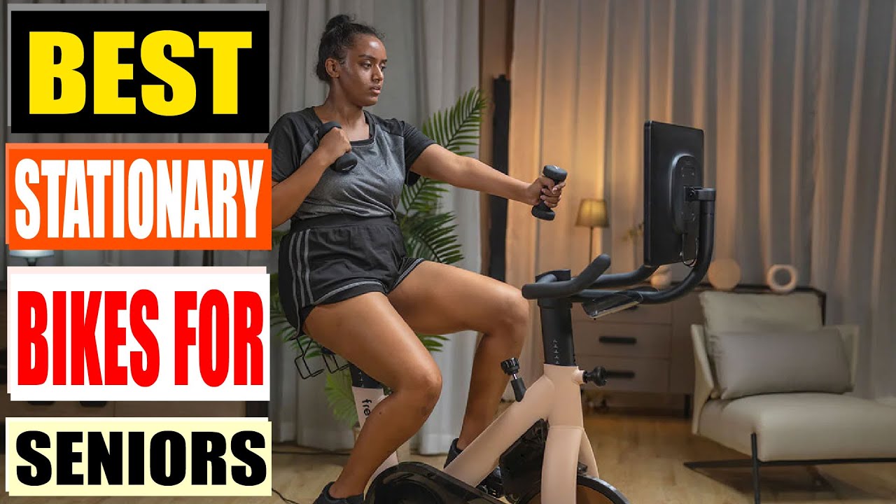 Top 5 Best Stationary Bikes for Seniors 2025 | Safe, Low-Impact & Comfortable Top 5 Best Stationary Bikes for Seniors 2025 | Safe, Low-Impact & Comfortable