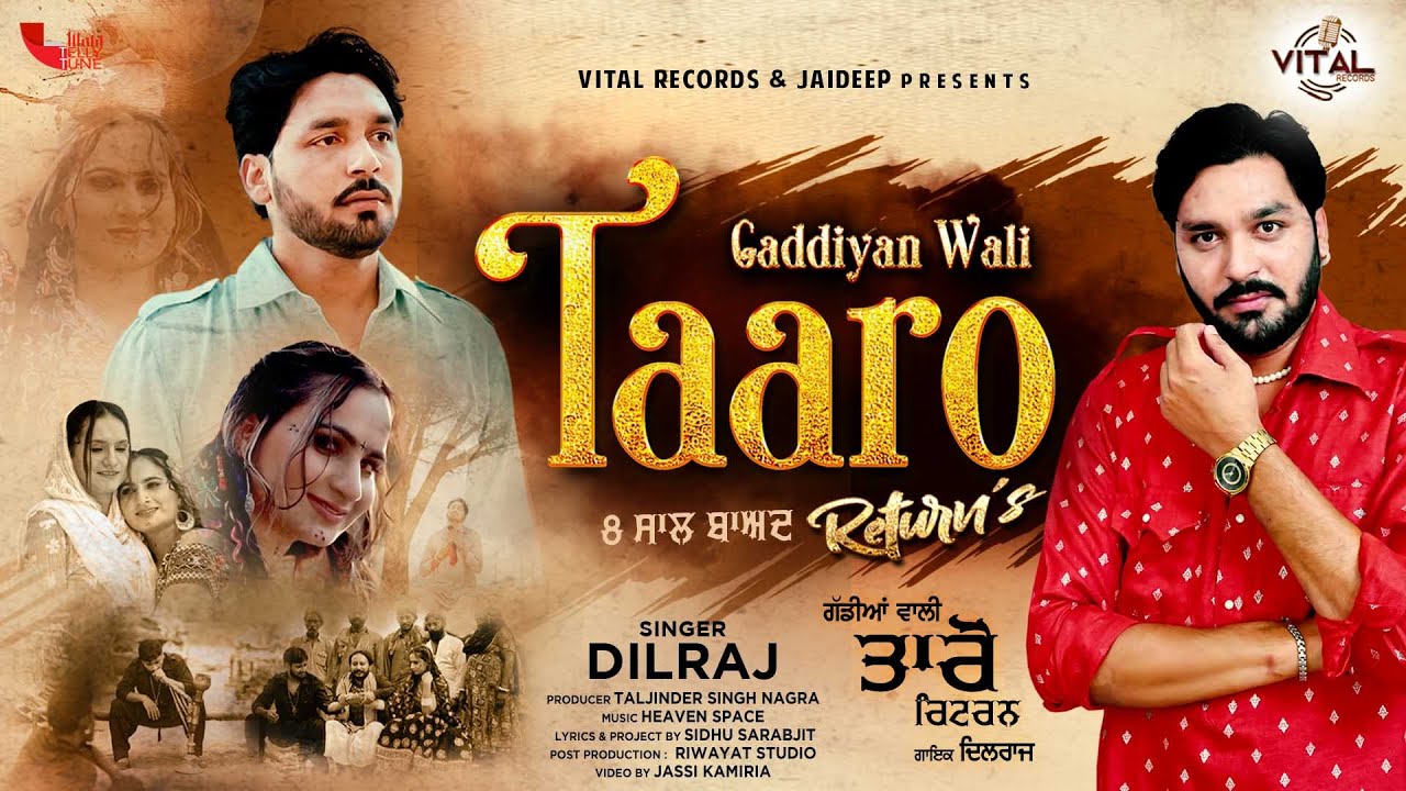 Gaddiyan Wali Taaro Returns  Dilraj  Official Music Video 2022   Vital Records