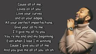 John Legend - All Of Me (Lyrics) 🎵