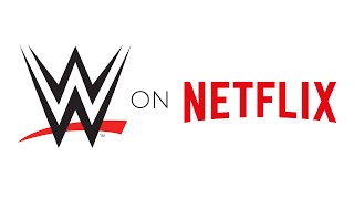 WWE On NETFLIX! Everything You Need To Know