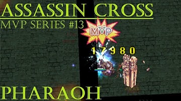 Ragnarok Online MSP SinxMVP13: Assassin Cross vs Pharaoh MVP