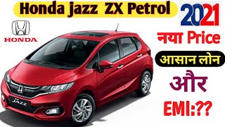 Honda Jazz ZX 2021 Price & Specification,Honda Jazz ! On Road price,Down payment,With Loan Emi