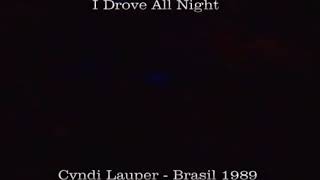 Cyndi Lauper -  A Drove All Nigth  - Brasil 1989