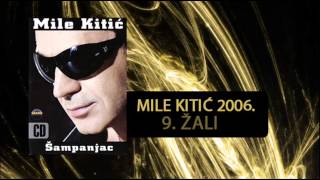 Mile Kitic - Zali - ( 2006) Resimi