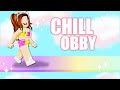 I Really Needed This CHILL OBBY!! (Roblox)