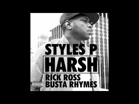 Styles P "Harsh" feat. Busta Rhymes & Rick Ross