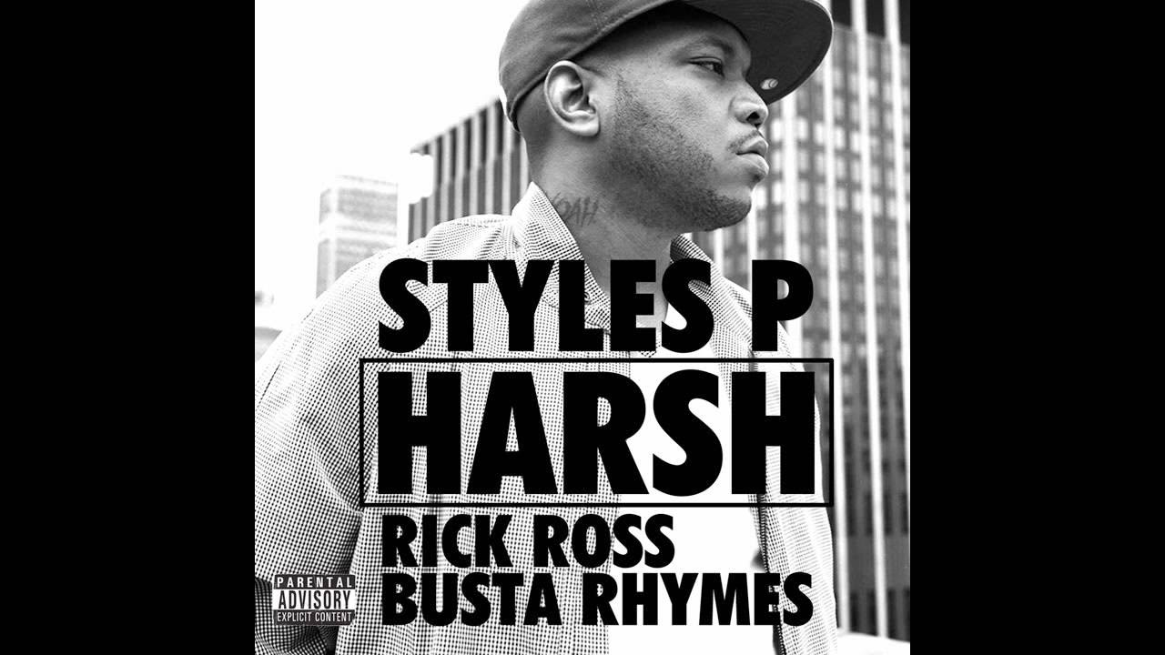 Styles P Harsh feat Busta Rhymes  Rick Ross