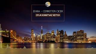 Zehra - Cennetten Çiçek ( Onur Korkmaz Remix ) // 2020 // Resimi