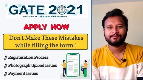 GATE 2021: Online Form | Step by Step Guide to fill the form | Must Watch before Form Filling
