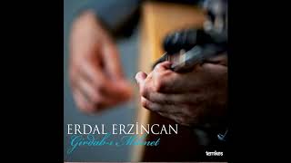Erdal Erzincan - Bülbüller Düğün Eyler [Girdab-ı Mihnet © 2018 Temkeş Müzik] Resimi