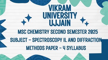 Vikram University Ujjain Msc Chemistry 2nd Sem Sub - Spectroscopy & Diffraction Syllabus #Viralvideo