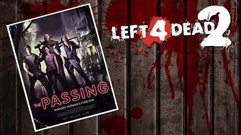 Left 4 Dead 2 - The Passing "Expert"