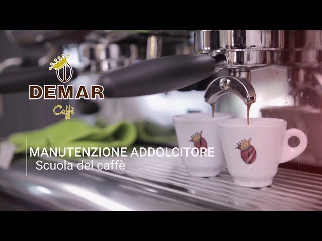 MANUTENZIONE ADDOLCITORE - Scuola del Caffè Demar Caffè 