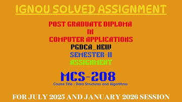 MCS 208 | PGDCA NEW | SECOND SEMESTER | II | IGNOU SOLVED ASSIGNMENT | JULY 2025 - JANUARY 2026