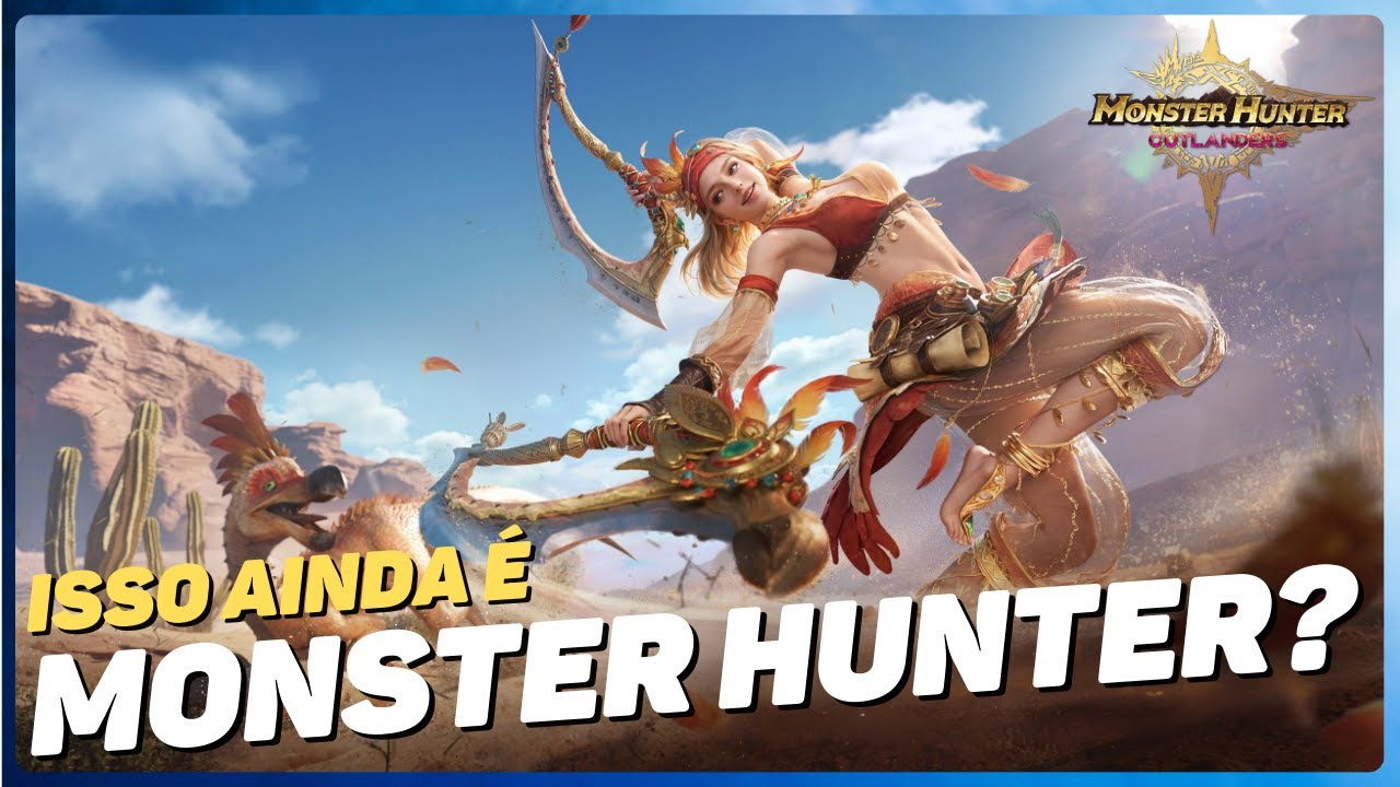 Monster Hunter Outlanders: Novas Infos, Beta e Futuro do Jogo