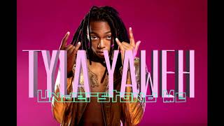 Tyla Yaweh - Understand Me (Clean Audio)