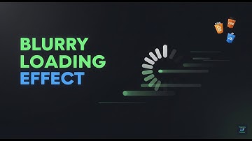 How to Build a Blurry Loading Effect with HTML, CSS & JavaScript (Beginner-Friendly Tutorial)