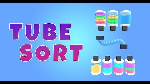 Tube Sort