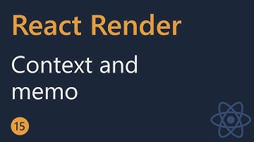 React Render Tutorial - 15 - Context and memo