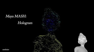 Maya MASH: Hologram