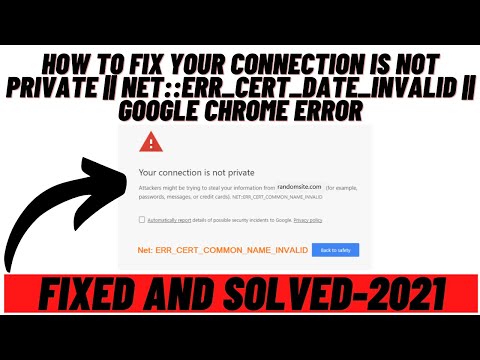 How to Fix Your Connection Is Not Private || NET::ERR_CERT_DATE_INVALID || Google Chrome Error